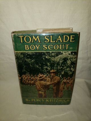 1915 Tom Slade Boy Scout Percy K.  Fitzhugh G&d Book W/ Dj