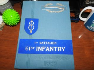 1952 Fort Jackson S.  C.  1st Battalion 61st Infantry Hb