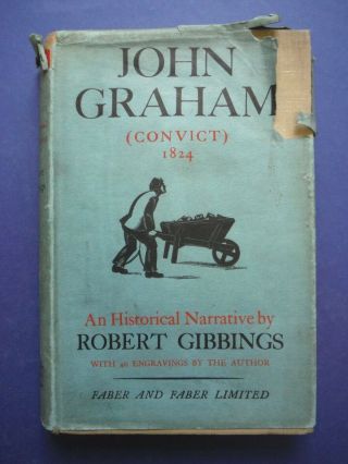 Robert Gibbings John Graham Convict 1824 Faber 1937 1st Edition Woodcuts