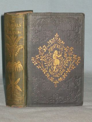 1852 Book Travels Of Rolando Or A Tour Round The World