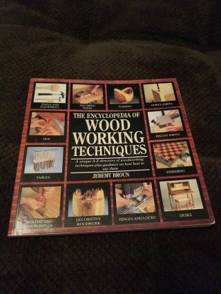 The Encyclopedia Of Wood Techniques By Broun,  Jeremy Book