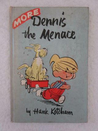 Hank Ketchum More Dennis The Menace Henry Holt 1953