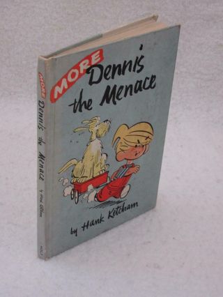 Hank Ketchum MORE DENNIS THE MENACE Henry Holt 1953 2
