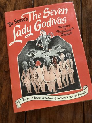 Dr.  Suess’s “the Seven Lady Godivas” 1st Printing Of 1987 Re - Issue Rare 1939