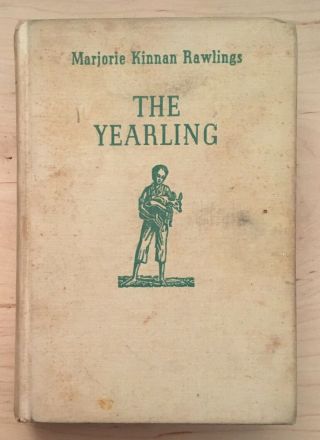 Vintage Hardback The Yearling By Marjorie Kinnan Rawlings 1938 Book