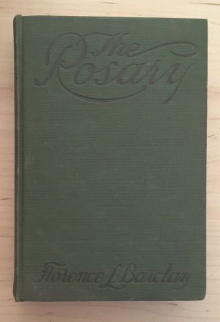 Vintage Hardback The Rosary By Florence Barclay 1910 Romance Book Grosset Dunlap