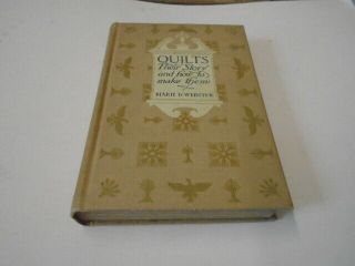 1915 Quilts Their Story & How To Make Them By Marie Webster,  Illustrated/antique