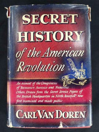 Secret History Of The American Revolution Book By Carl Van Doren 1941 1st Ed
