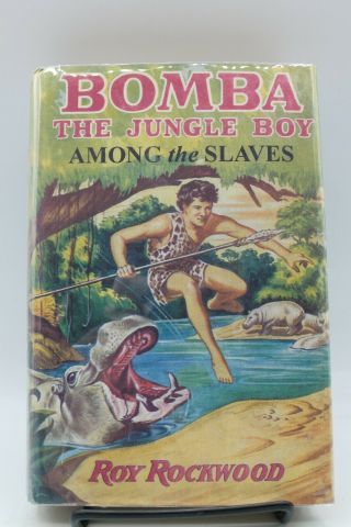 Bomba The Jungle Boy 8: Among The Slaves By Roy Rockwood Hc Dj