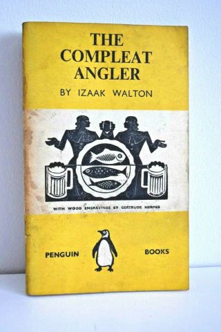 Penguin Classics The Compleat Angler By Izaak Walton 1st Penguin Edition 1939