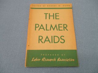 Communist 1919 - 20.  The Palmer Raids Ed Robert W.  Dunn 1948 1st Edition Softcover