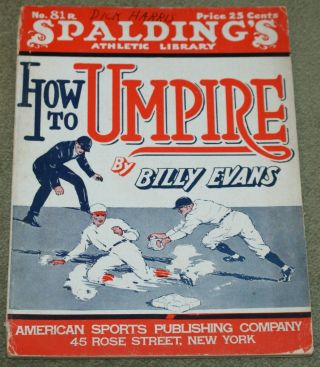" How To Umpire " By Billy Evans Spalding 