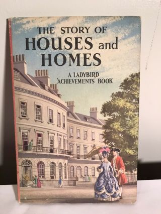 Ladybird Book,  The Story Of Houses And Homes,  With D/j,  1st Edition 1963