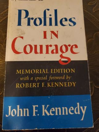 Profiles In Courage By John F.  Kennedy With A Special Foreword By Robert F.