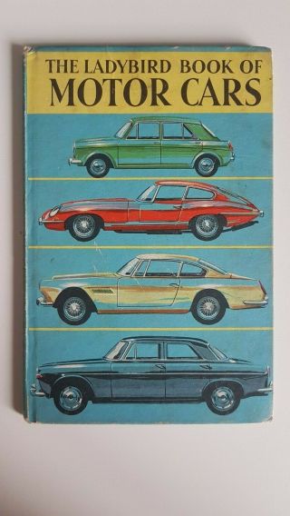 The Ladybird Book Of Motor Cars - 1966 Revised Edition Series 584.