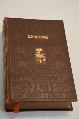 The Life Of Christ,  Reverend John A.  O’brien,  Univ.  Of Notre Dame,  Crawley 1957