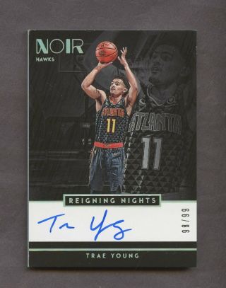 2018 - 19 Panini Noir Reigning Nights Trae Young Rc Rookie Auto 98/99 Hawks