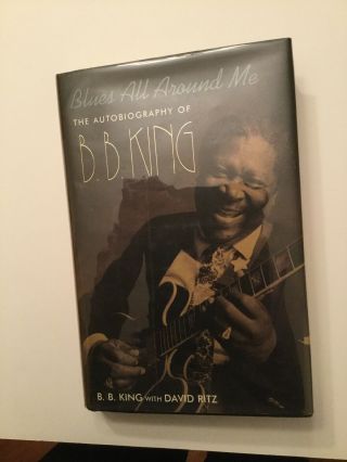 The Autobiography Of B.  B.  King Blues All Around Me - First Edition (hc/dj)