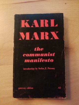 The Communist Manifesto Gateway Edition Karl Marx 1963 V.  Good Stefan T.  Possony
