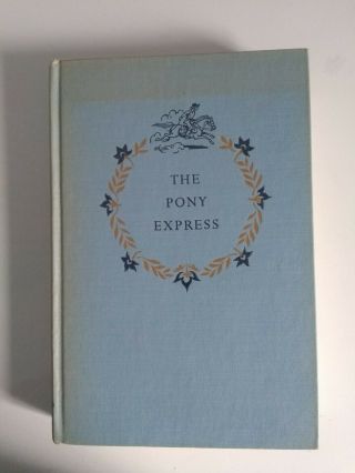 The Pony Express By Samuel Hopkins Adams (1950) Landmark Book