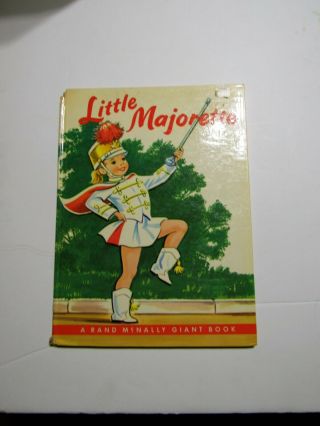 The Little Majorette.  Rand Mcnally Elf Book.  1959.  Dorothy Grider