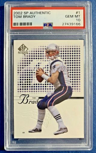 Tom Brady 2002 Sp Authentic Card 1 - Psa 10 Gem - Perfect