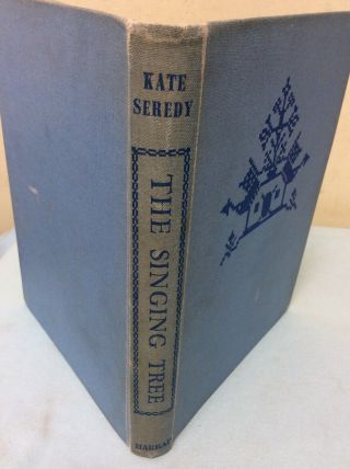 The Singing Tree By Kate Seredy 1944 Hb Good