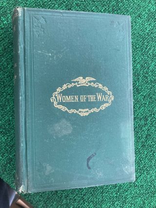 Women Of The War - 1866 - Frank Moore - Gettysburg - Civil War