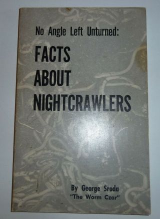 Paperback Book Facts About Nightcrawlers By The Worm Czar For Fisherman 1970