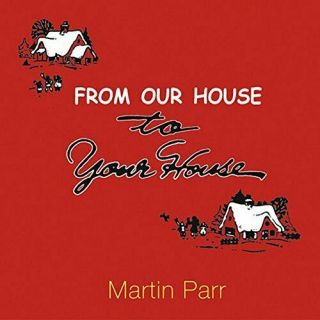 From Our House To Your House By Parr,  Martin Hardback Book The Fast
