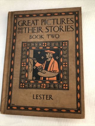 Great Pictures And Their Stories: Book Two / Lester (1927) – Hardcover Book