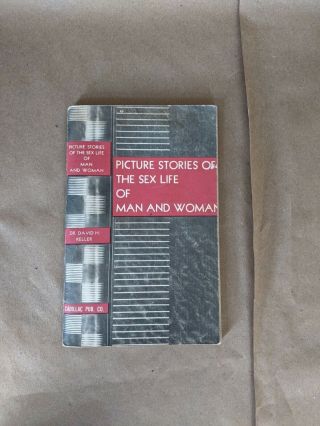 Picture Stories Of The Sex Life Of Man And Woman 1946 - Keller,  David H.