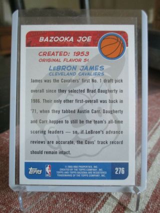 2003 - 04 Topps Bazooka - Rookie card 276 - LeBron James READY TO GRADE 2