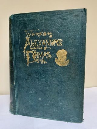 The Of Alexandre Dumas Vol Ii Three Musketeers & Twenty Years After 1893