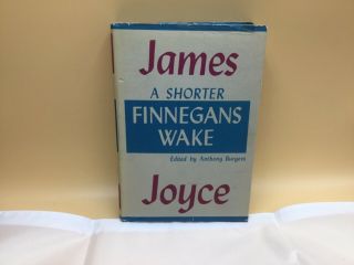 A Shorter Finnegans Wake James Joyce Edited By A.  Burgess The Viking Press 1967