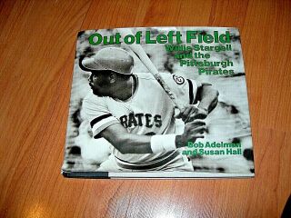 " Out Of Left Field " Willie Stargell By Adelman And Hall 1980 Proteus,  1st Ed Vg