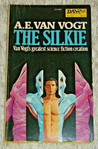 A.  E.  Van Vogt,  The Silkie,  Vintage 1982 Paperback Science Fiction,  Daw 465