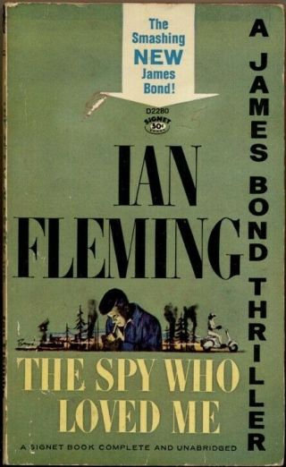 The Spy Who Loved Me By Ian Fleming 1963 Signet Book D2280 First Printing