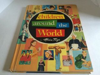 Children Around The World Revised Edition Hardcover Vintage Miriam Troop 1964