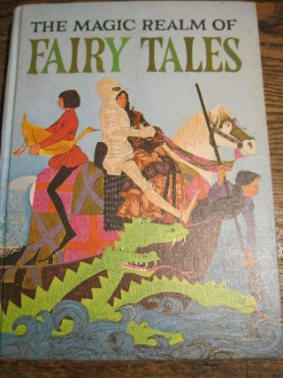 The Magic Realm Of Fairy Tales 1968 Childrens Book Illustrated By Gray& Stang