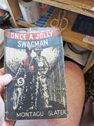 Once A Jolly Swagman by Montagu Slater - Rare in Dust Jacket - 1st Ed 1944 3