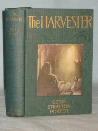 1911 Book The Harvester By Gene Stratton Porter