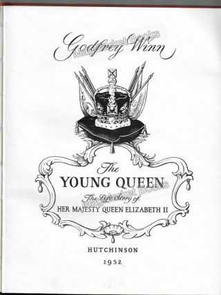 VINTAGE BOOK: THE YOUNG QUEEN by Godfrey Winn (1952) ROYAL FAMILY 3