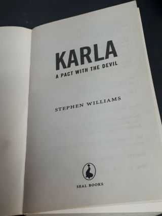 Karla Homolka : A Pact with the Devil by Stephen Williams 2004 PB 1st Edition 3