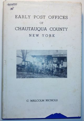 1960 Early Post Offices Of Chautauqua County,  Ny - Nichols