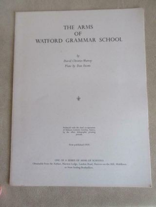 ARMS OF WATFORD GRAMMAR SCHOOL by David Christie - Murray & Dan Escott,  HERALDRY 3