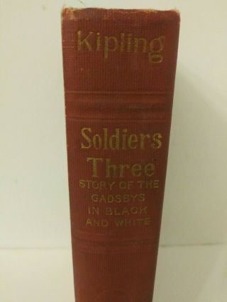 Soldiers Three The Story Of The Gadsbys In Black & White By Rudyard Kipling 1912