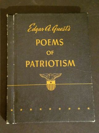 1942 Poems Of Patriotism By Edgar A Guest Hardcover