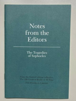 Franklin Library 100 Greatest Books Editors Notes - Tragedies Of Sophocles