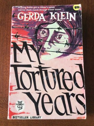 Gerda W.  Klein My Tortured Years Bestseller 1960 Paperback - Aka All But My Life